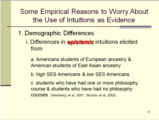 Click to View: 63. Some Empirical Reasons to Worry About the Use of Intuitions as Evidence